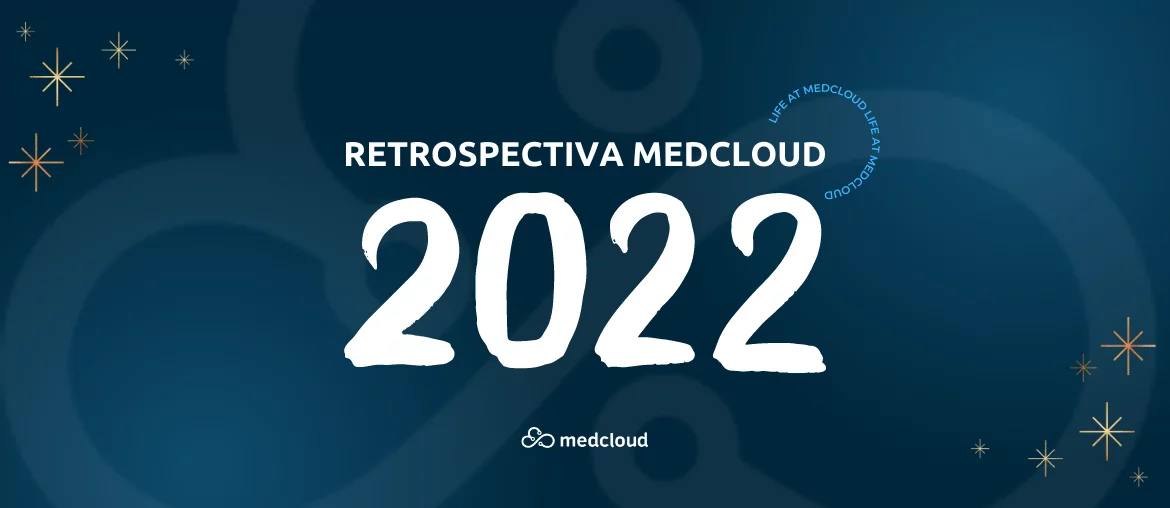 Retrospectiva Medcloud 2022